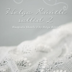 Helga Rüütli sallid 2, Haapsalu Shawls 2 by Helga Rüütel